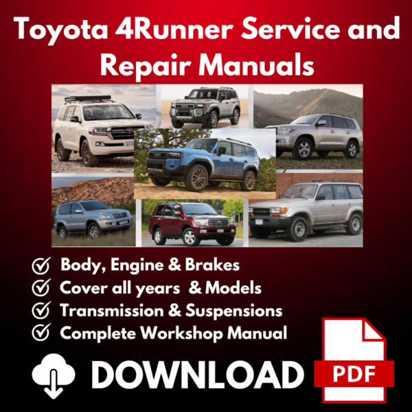 1992-2025 Toyota 4Runner Service And Repair Manuals