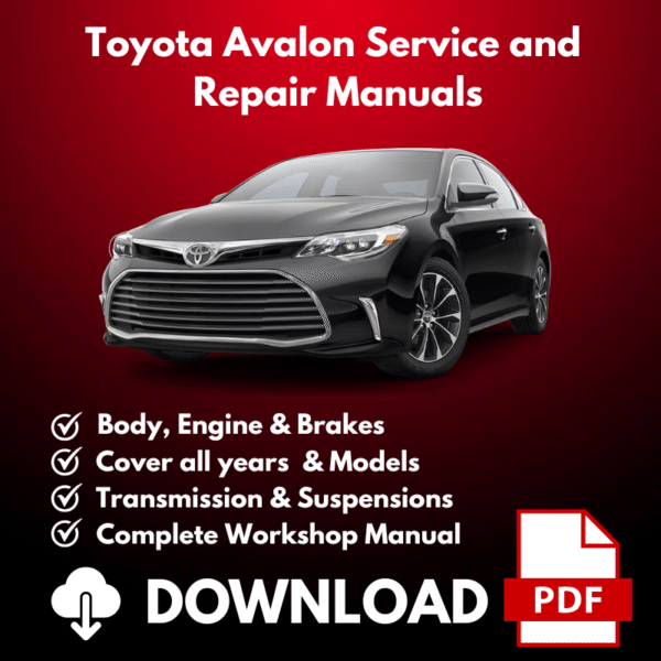 1995-2022 Toyota Avalon Service And Repair Manuals