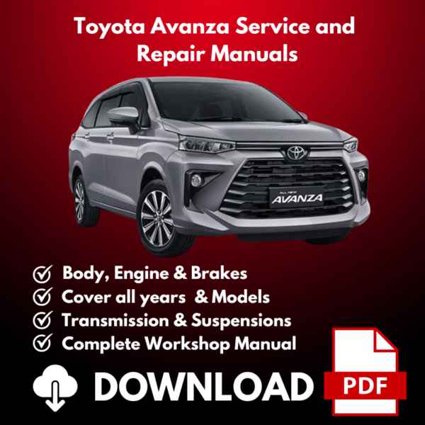 2007-2025 Toyota Avanza Service And Repair Manuals