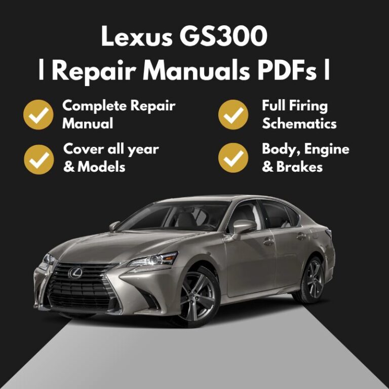 1993-2006 Lexus GS300 Repair Manuals PDFs
