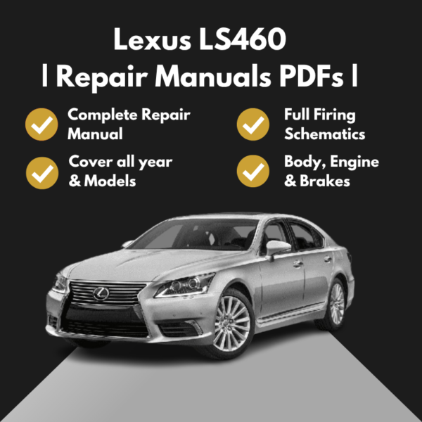 2007-2017 Lexus LS460 Repair Manuals PDFs