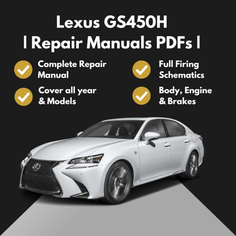 2007-2018 Lexus GS450H Repair Manuals PDFs