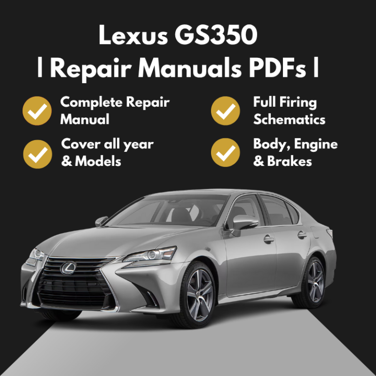 2007-2020 Lexus GS350 Repair Manuals PDFs