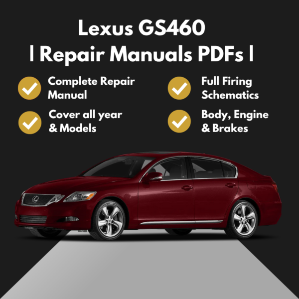2008-2011 Lexus GS460 Repair Manuals PDFs