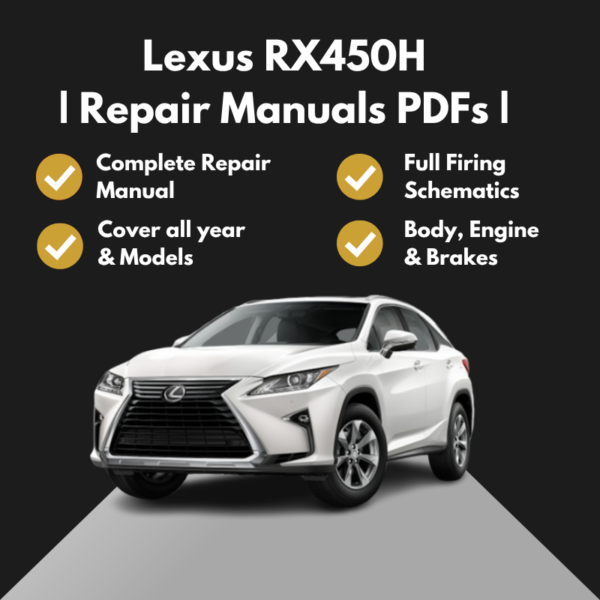 2010-2022 Lexus RX450H Repair Manuals PDFs