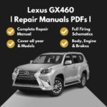2010-2023 Lexus GX460 Repair Manuals PDFs