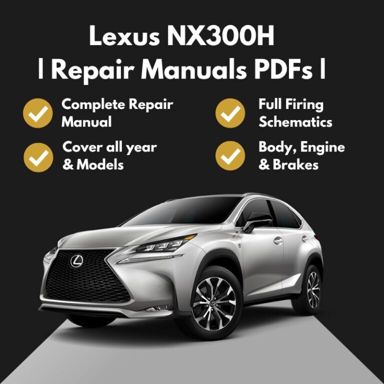 2015-2021 Lexus NX300H Repair Manuals PDFs
