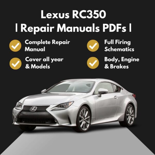 2015-2025 Lexus RC350 Repair Manuals PDFs