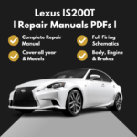 2016-2017 Lexus IS200T Repair Manuals PDFs