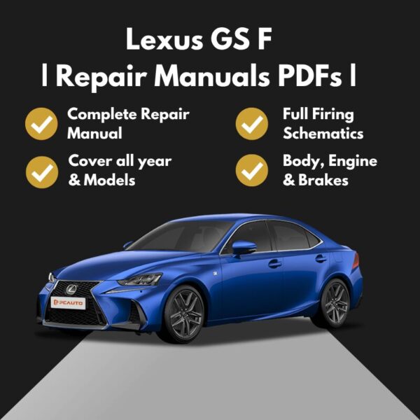 2016-2020 Lexus GS F Repair Manuals PDFs