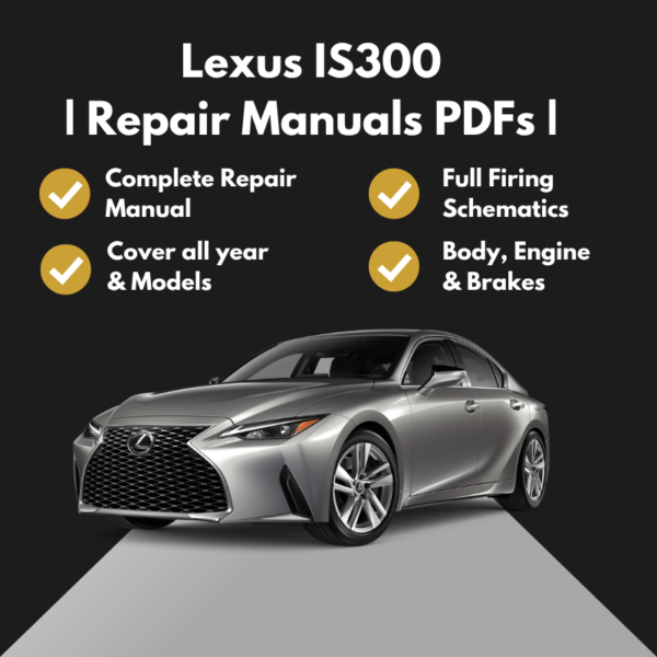 2016-2025 Lexus IS300 Repair Manuals PDFs
