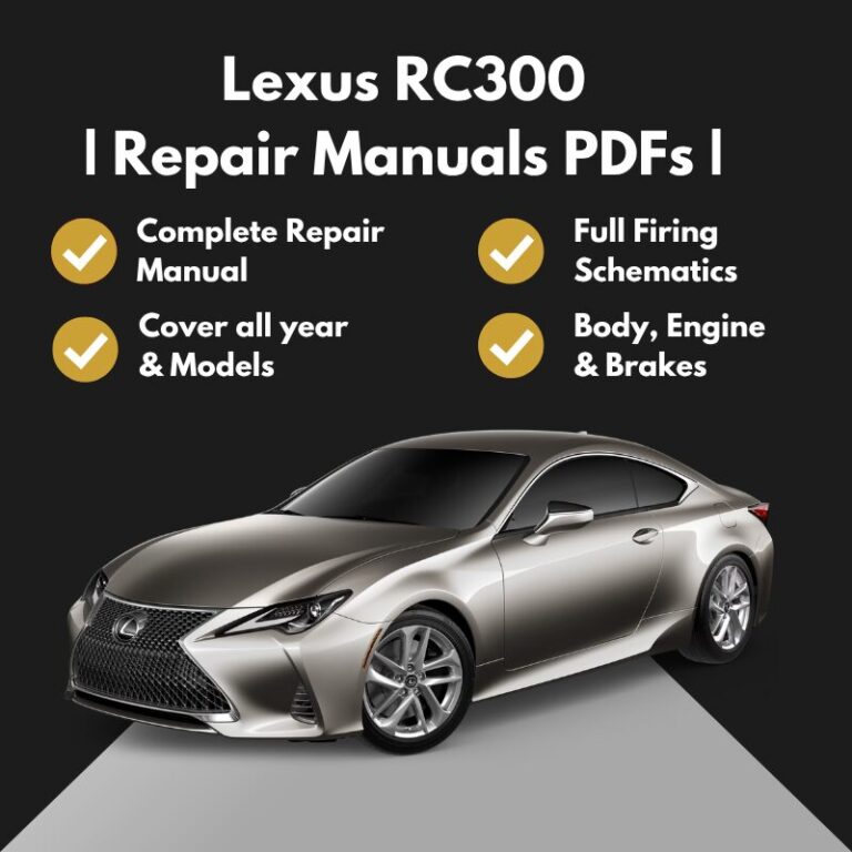 2016-2025 Lexus RC300 Repair Manuals PDFs