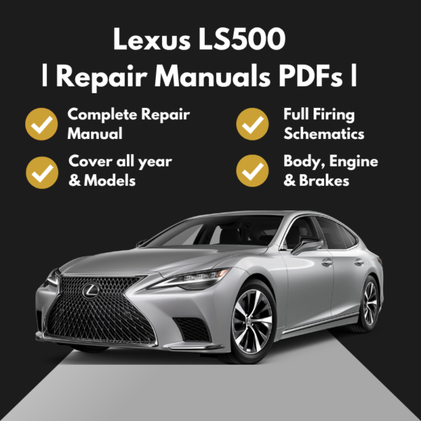 2018-2026 Lexus LS500 Repair Manuals PDFs