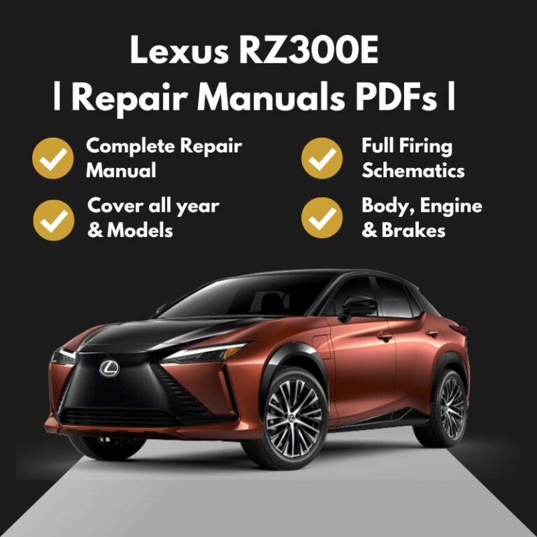 2024-2025 Lexus RZ300E Repair Manuals PDFs