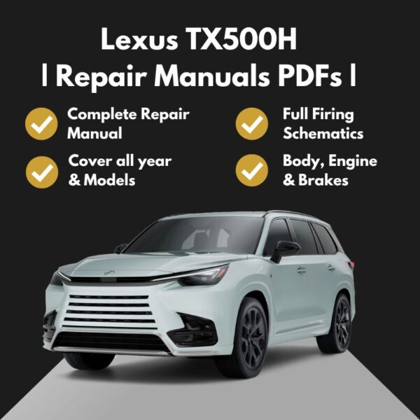 2024-2026 Lexus TX500H Repair Manuals PDFs